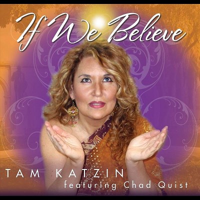 Tam Katzin/If We Believe@Feat. Chad Quist